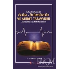 TeknoKapsül Kelam Ilmi Açısından Ölüm Ölümsüzlük ve Ahiret Tasavvuru
