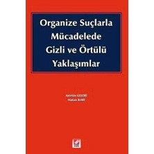 TeknoKapsül Organize Suçlarla Mücadelede Gizli ve Örtülü Yaklaşımlar