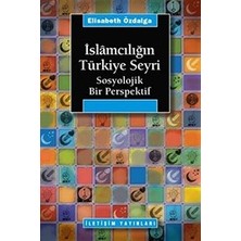 İletişim Yayınları Islamcılıgın Türkiye Seyri