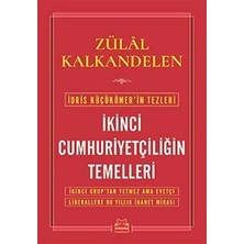 Kırmızı Kedi Yayınevi Idris Kücükömer'in Tezleri - Ikinci Cumhuriyetciligin Temelleri - Ikinci Grup'tan Yetmez Ama Evetci Liberallere 90 Yillik Ihanet Mirasi