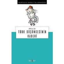 Tezkire Hikaye Su - Türk Düsüncesinin Kaderi / Kurtulus Kayali'ya Armagan