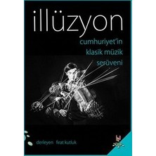 H2O Kitap Illüzyon - Cumhuriyet'in Klasik Müzik Serüveni