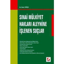 TeknoKapsül Sınai Mülkiyet Hakları Aleyhine Işlenen Suçlar