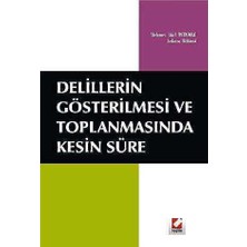 TeknoKapsül Delillerin Gösterilmesi ve Toplanmasında Kesin Süre