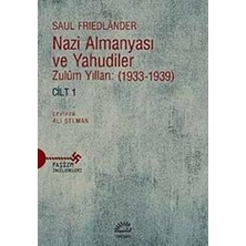 Nazi Almanyasi ve Yahudiler Cilt 1
