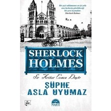 Martı Yayınları Suphe Asla Uyumaz - Sherlock Holmes