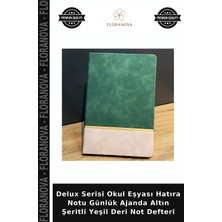 Floranova Delux Serisi Okul Eşyası Hatıra Notu Günlük Ajanda Altın Şeritli Yeşil Deri Not Defteri