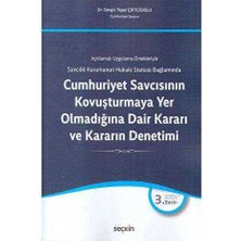 TeknoKapsül Cumhuriyet Savcısının Kovuşturmaya Yer Olmadığına Dair Kararı ve Kararın Denetimi