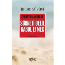 TeknoKapsül Cennetin Anahtarı: Sünneti Delil Kabul Etmek