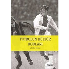 TeknoKapsül Futbolun Kültür Kodları