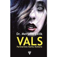 TeknoKapsül Vals Partneriniz Korku Kültürü
