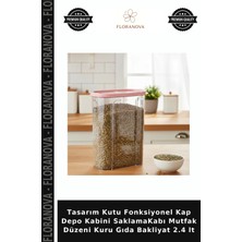 Floranova Tasarım Kutu Fonksiyonel Kap Depo Kabini Saklamakabı Mutfak Düzeni Kuru Gıda Bakliyat 2.4 Lt
