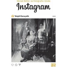 TeknoKapsül Görsel Kültür ve Fotoğrafın Izinde Instagram