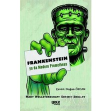 TeknoKapsül Frankenstein Ya Da Modern Prometheus