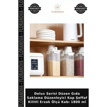 Floranova Delux Serisi Düzen Gıda Saklama Düzenleyici Kap Şeffaf Kilitli Erzak Ölçü Kabı 1800 ml