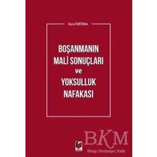 TeknoKapsül Boşanmanın Mali Sonuçları ve Yoksulluk Nafakası