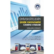 TeknoKapsül Üniversitelerin Şehir Ekonomisi Üzerine Etkileri - Kırklareli Örneği
