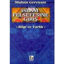 TeknoKapsül Islam Felsefesine Giriş Bilgi ve Varlık