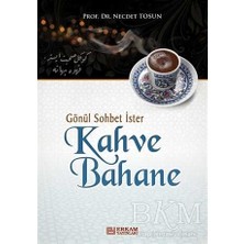 TeknoKapsül Gönül Sohbet Ister Kahve Bahane