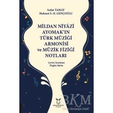 TeknoKapsül Mildan Niyazi Ayomak’ın Türk Müziği Armonisi ve Müzik Fiziği Notları