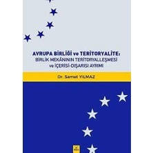 TeknoKapsül Avrupa Birliği ve Teritoryalite Birlik Mekanının Teritoryalleşmesi ve Içerisi-Dışarısı Ayrımı