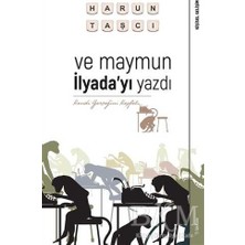 TeknoKapsül ve Maymun Ilyada’yı Yazdı