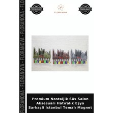 Floranova Premium Nostaljik Süs Salon Aksesuarı Hatıralık Eşya Sarkaçli Istanbul Temalı Magnet