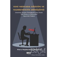 TeknoKapsül Yeni Medyada Gözetim ve Mahremiyetin Dönüşümü