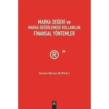 TeknoKapsül Marka Değeri ve Marka Değerlemede Kullanılan Finansal Yöntemler