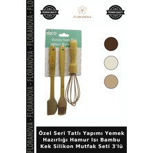 Floranova Özel Seri Tatlı Yapımı Yemek Hazırlığı Hamur Isı Bambu Kek Silikon Mutfak Seti 3'lü