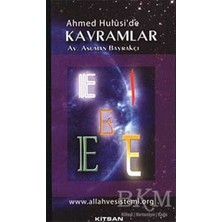 TeknoKapsül Ahmed Hulusi’de Kavramlar E