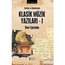 TeknoKapsül Tarihten ve Günümüzden Klasik Müzik Yazıları 1