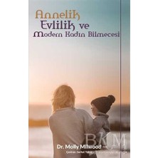 TeknoKapsül Annelik, Evlilik ve Modern Kadın Bilmecesi