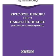 TeknoKapsül Kktc Özel Hukuku Cilt 2 Haksız Fiil Hukuku Türk Hukuku ile Karşılaştırmalı