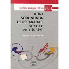 TeknoKapsül Kürt Sorununun Uluslararası Boyutu ve Türkiye - Cilt 1: Sevr-Lozan Sürecinde 1950’LERE