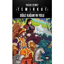 Ötüken Neşriyat Temirkut 2 - Oğuz Kağan'ın Yolu