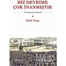 TeknoKapsül Biz Devrime Çok Inanmıştık
