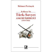 Kafkasya'da Türk - Sovyet Askeri Işbirliği