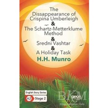 TeknoKapsül The Disappearance Of Crispina Umberleigh - The Schartz-Metterklume Method - Sredni Vashtar - A Holiday Task - Ingilizce Hikayeler A2 Stage 2