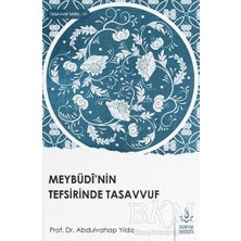 TeknoKapsül Meybüdi`nin Tefsirinde Tasavvuf