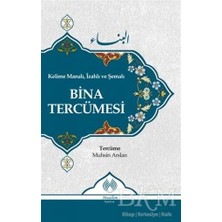 TeknoKapsül Kelime Manalı, Izahlı ve Şemalı Bina Tercümesi