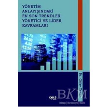 TeknoKapsül Yönetim Anlayışındaki En Son Trendler, Yönetici ve Lider Kavramları