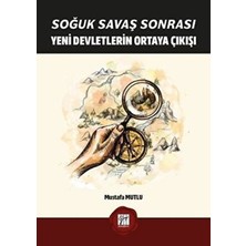 TeknoKapsül Soğuk Savaş Sonrası Yeni Devletlerin Ortaya Çıkışı