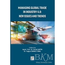 TeknoKapsül Managing Global Trade In Industry 4.0: New Issues And Trends