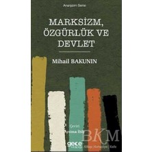 TeknoKapsül Marksizm, Özgürlük ve Devlet
