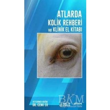 TeknoKapsül Atlarda Kolik Rehberi ve Klinik El Kitabı