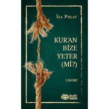 TeknoKapsül Dini Doğru Anlama ve Yaşamada Kur’an Bize Yeter Mi?
