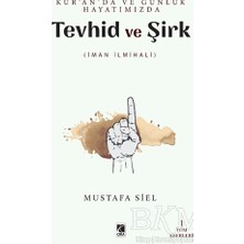 TeknoKapsül Tevhid ve Şirk - Kur`an`da ve Günlük Hayatımızda