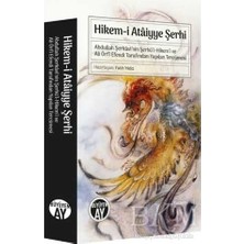 TeknoKapsül Hikem-I Ataiyye Şerhi - Abdullah Şerkavi’nin Şerhü’l-Hikem’i ve Ali Örfi Efendi Tarafından Yapılan Tercümesi