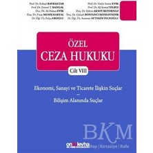 TeknoKapsül Ekonomi, Sanayi ve Ticarete Ilişkin Suçlar - Bilişim Alanında Suçlar - Özel Ceza Hukuku Cilt 8